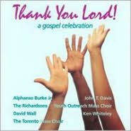Thank You Lord!: A Gospel Celebration