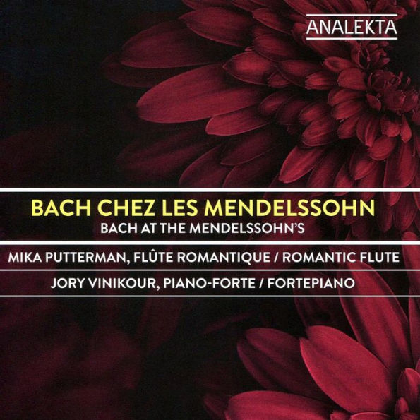 Bach Chez les Mendelssohn