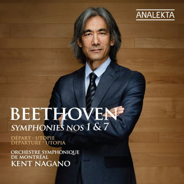 Beethoven: Symphonies Nos. 1 & 7 - Départ, Utopie