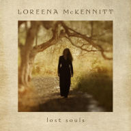 Title: Lost Souls, Artist: Loreena McKennitt
