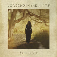 Title: Lost Souls, Artist: Loreena McKennitt