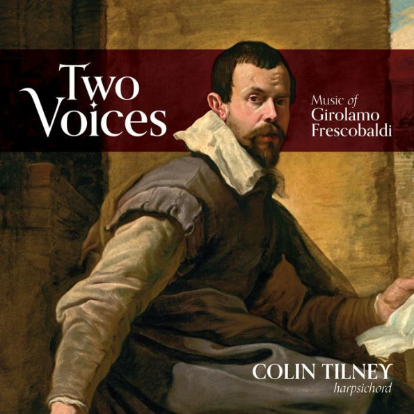 Two Voices: The Music of Girolamo Frescobaldi