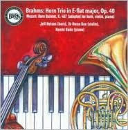 Brahms: Horn Trio in E-flat major, Op. 40; Mozart: Horn Quintet, K. 407