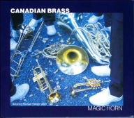 Title: Magic Horn, Artist: Canadian Brass