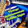 Vintage Instrumentals, Vol. 8