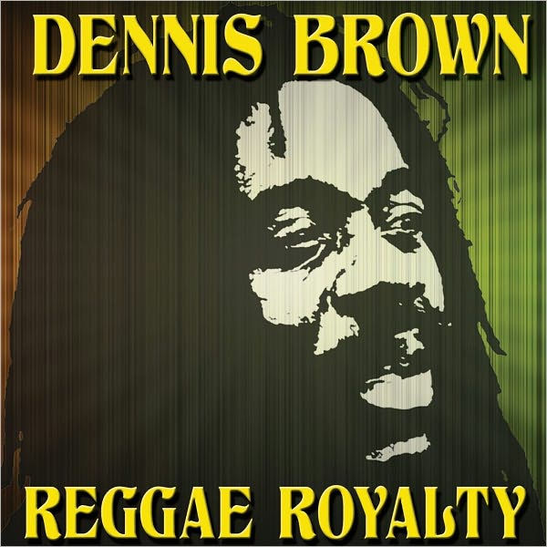 Reggae Royalty by Dennis Brown | CD | Barnes & Noble®