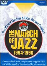 Title: The Kenny Davern & Bob Wilber Summit: The March of Jazz 1994-1996