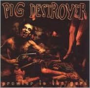Title: Prowler in the Yard, Artist: Pig Destroyer