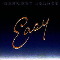 Title: Easy, Artist: Gregory Isaacs