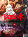 Berserk: The Golden Age Arc - The Egg of the King