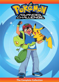 Title: Pokemon: Advanced Challenge - The Complete Collection