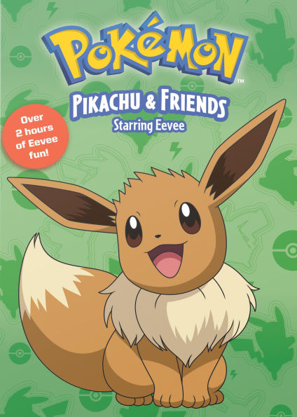 Pokemon: Pikachu & Friends - Starring Eevee