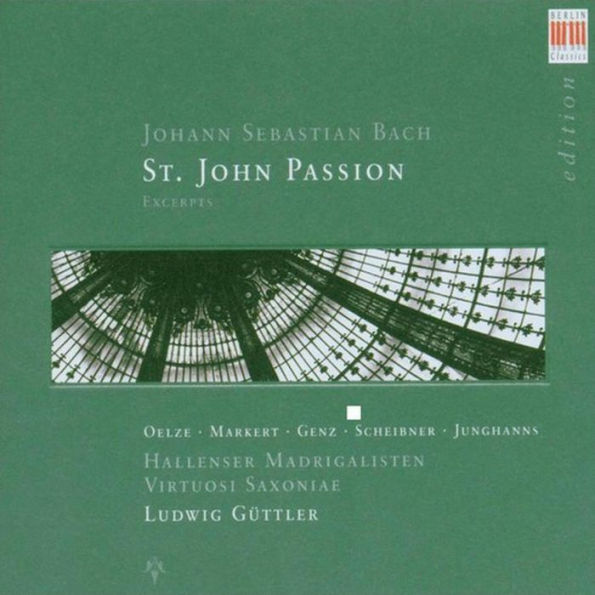 St John Passion: 21 Exceprts