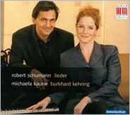 Title: Robert Schumann: Lieder, Artist: Michaela Kaune