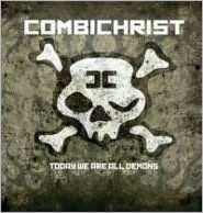 Title: Today We Are All Demons, Artist: Combichrist