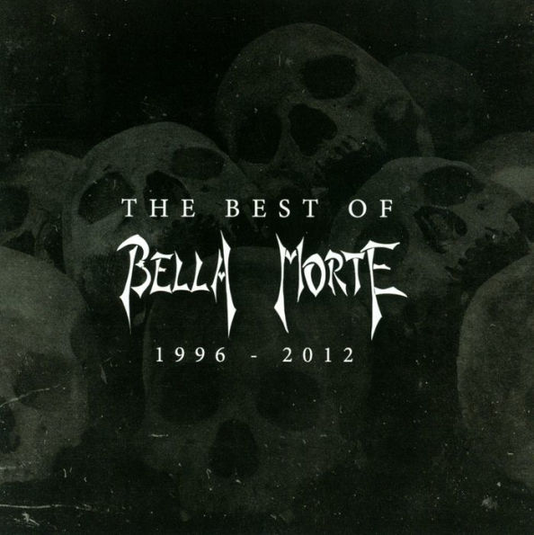 The Best of Bella Morte 1996-2012