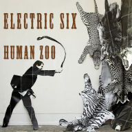 Title: Human Zoo, Artist: Electric Six