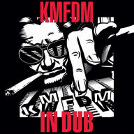 Title: In Dub, Artist: KMFDM
