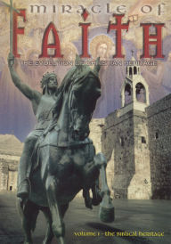 Title: Miracle of Faith: The Evolution of Christian Heritage, Vol. I