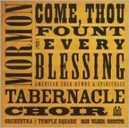 Come, Thou Fount of Every Blessing: American Folk Hymns & Spirituals