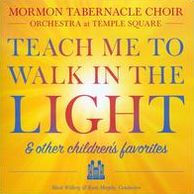 Teach Me to Walk in the Light & Other Children's Favorites