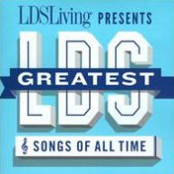 Title: The Greatest LDS Songs of All Time, Artist: 