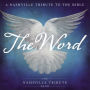 The Word: A Nashville Tribute to the Bible