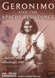 Title: American Experience: Geronimo and the Apache Resistance