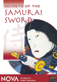 Title: NOVA: Secrets of the Samurai Sword