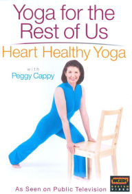 Title: Yoga for the Rest of Us: Heart Healthy Yoga