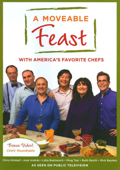 A Moveable Feast with America's Favorite Chefs