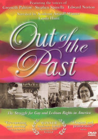 Title: Out of the Past: The Struggle for Gay and Lesbian Rights in America