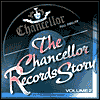 Title: Chancellor Records Story, Vol. 2, Artist: Chancellor Records Story 2 / Va