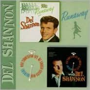 Title: Runaway with Del Shannon/One Thousand Six-Hundred Sixty-One Seconds, Artist: Del Shannon
