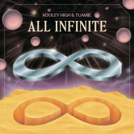 Title: All Infinite, Artist: Kooley High