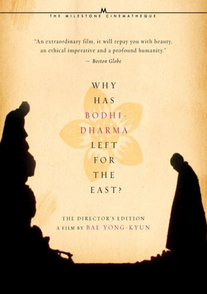 Why Has Bodhi-Dharma Left for the East? [Director's Cut]