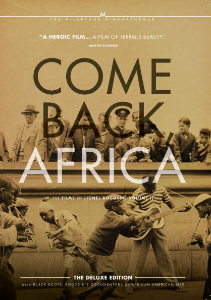 The Films of Lionel Rogosin, Vol. II: Come Back, Africa/Black Roots [2 Discs]