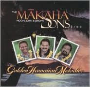 Title: Golden Hawaiian Melodies, Artist: The Makaha Sons