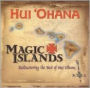 Magic Islands: Rediscovering the Best of Hui Ohana