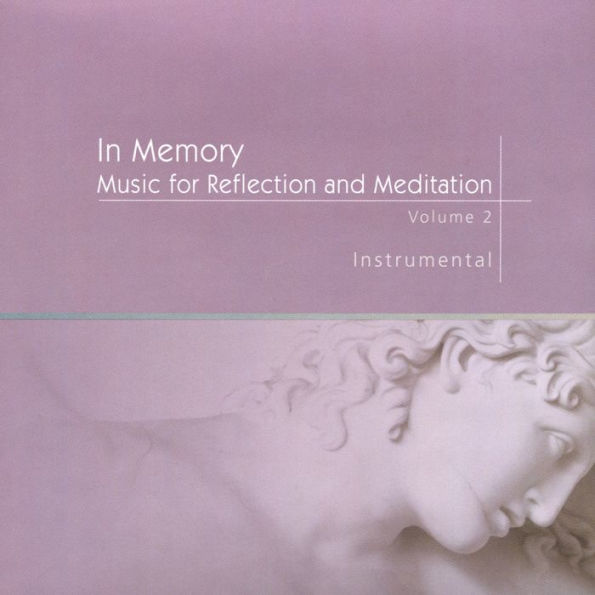 In Memory: Music for Reflection and Meditation, Vol. 2