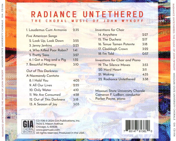 Radiance Untethered: The Choral Music of John Wykoff