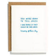 Father's Day Greeting Card Born To Tell Jokes