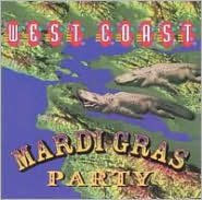 Title: West Coast Mardi Gras Party, Artist: West Coast Mardi Gras Party / V