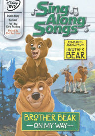 Title: Disney's Sing-Along Songs: Brother Bear - On My Way