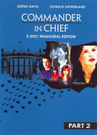 Title: Commander in Chief, Part 2 - Inaugural Edition [2 Discs]