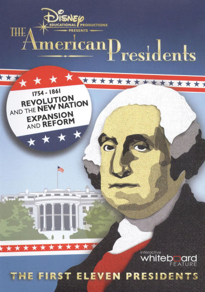 The American President: Revolution and the New Nation/Expansion and Reform