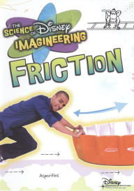 Title: The Science of Disney Imagineering: Friction