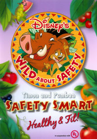 Title: Disney's Wild About Safety with Timon and Pumbaa: Safety Smart - Healthy and Fit!