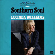 Title: Lu's Jukebox, Vol. 2: Southern Soul ¿¿¿ From Memphis to Muscle Shoals, Artist: Lucinda Williams