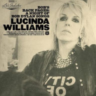 Title: Lu's Jukebox, Vol. 3: Bob's Back Pages - A Night of Bob Dylan Songs, Artist: Lucinda Williams